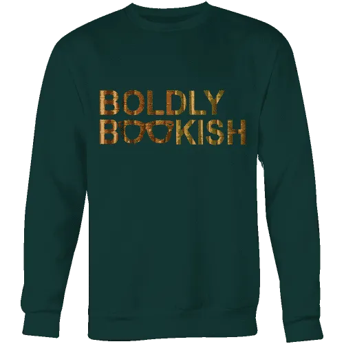 Boldly bookish Sweatshirt