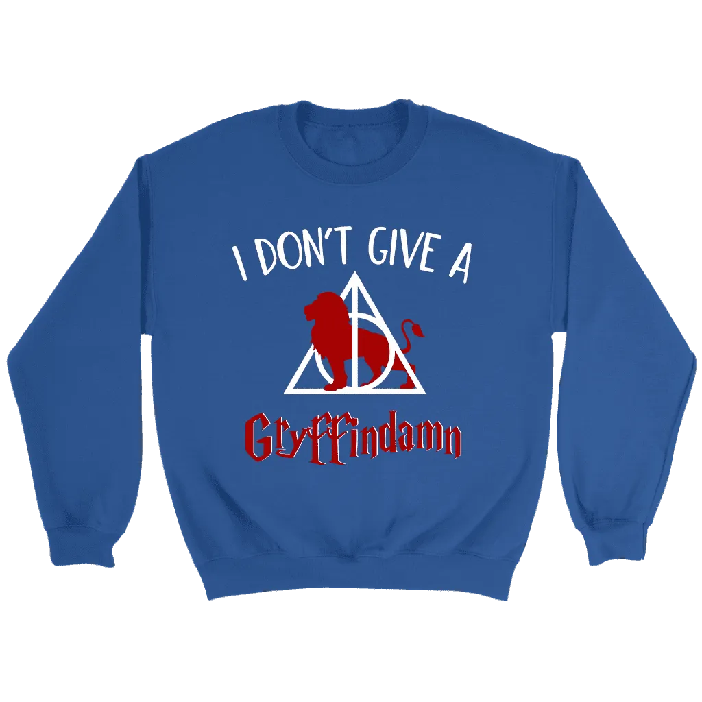 "I Don't Give A Gryffindamn" Sweatshirt